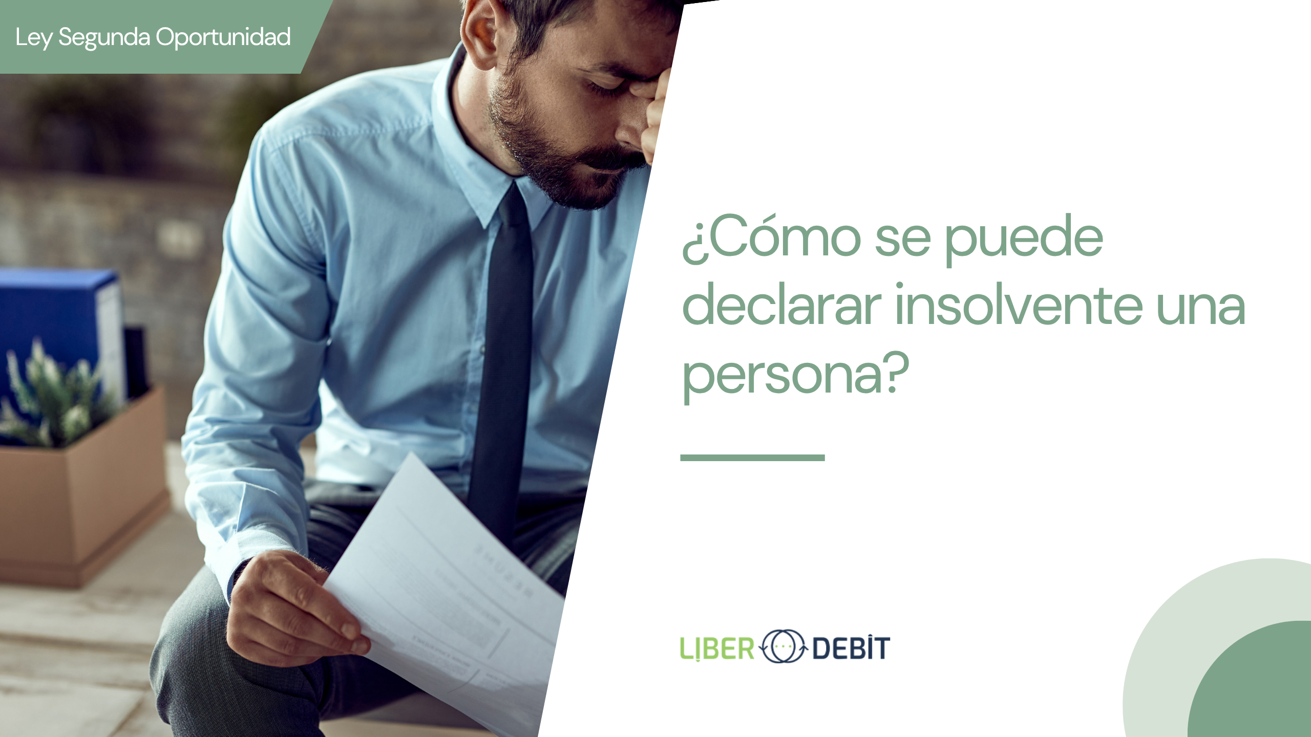 ¿cómo se puede declarar una persona insolvente?