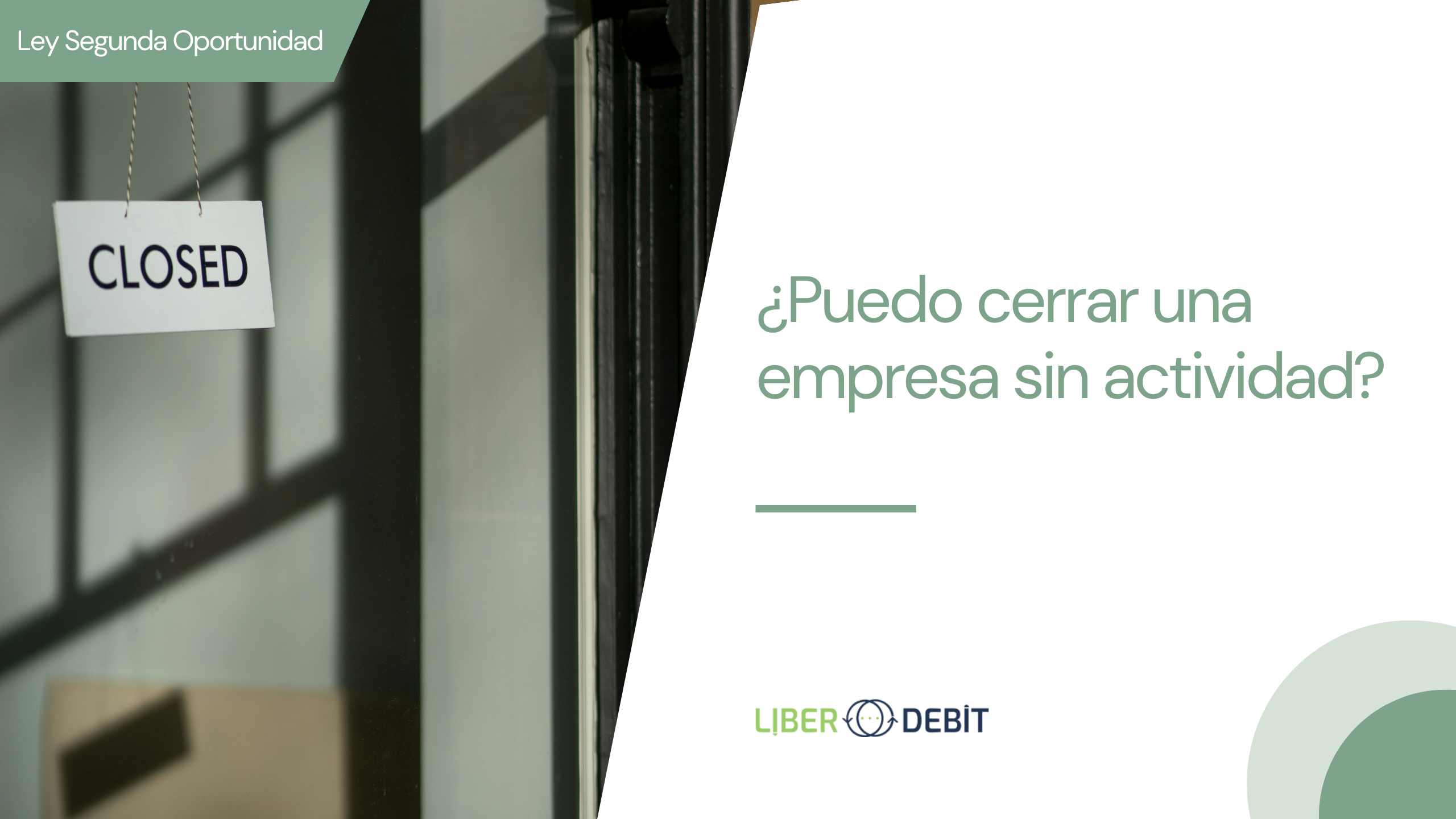 ¿puedo cerrar mi empresa sin actividad?