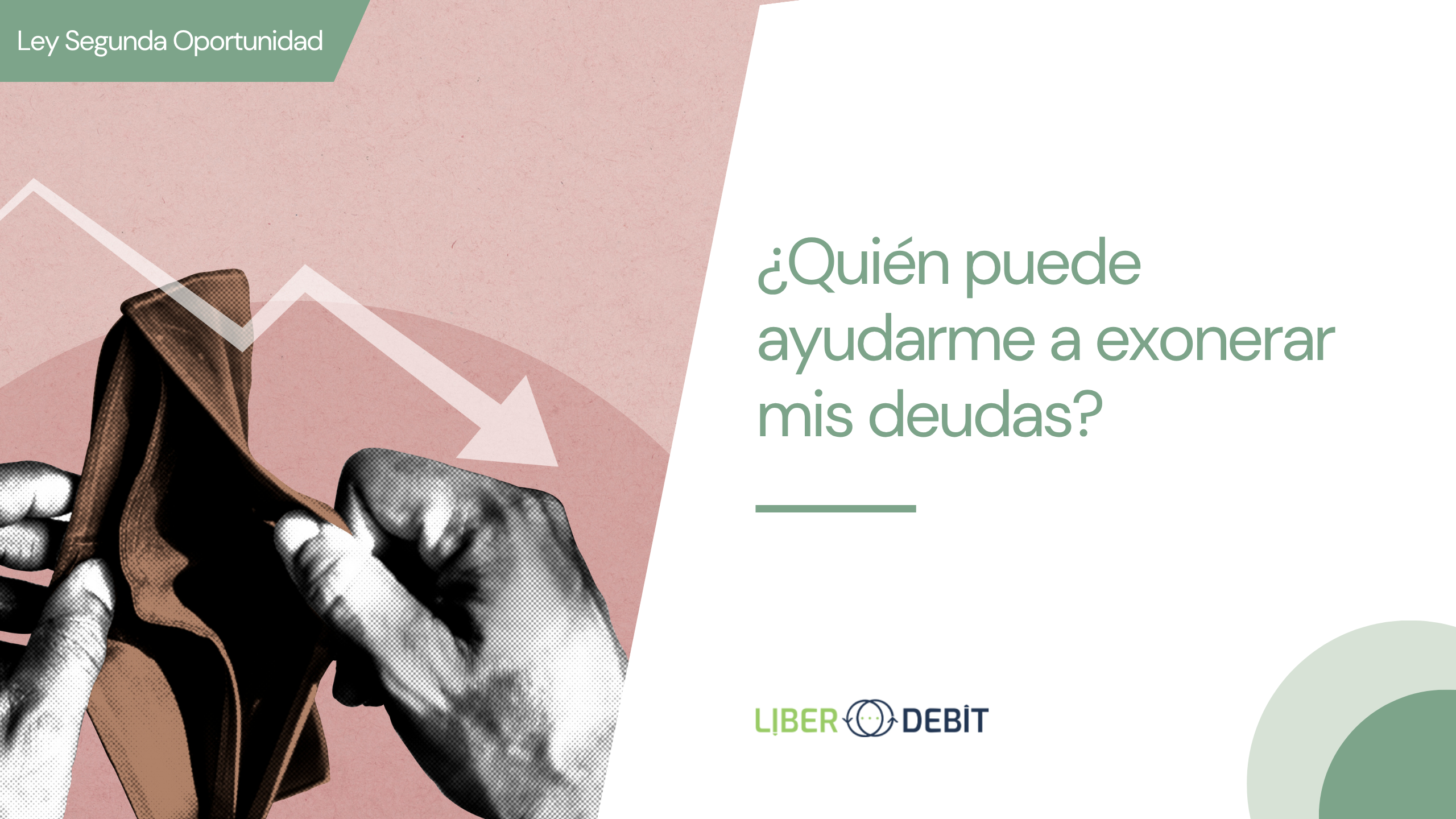 ¿quien puede ayudarme a exonerar mis deudas?