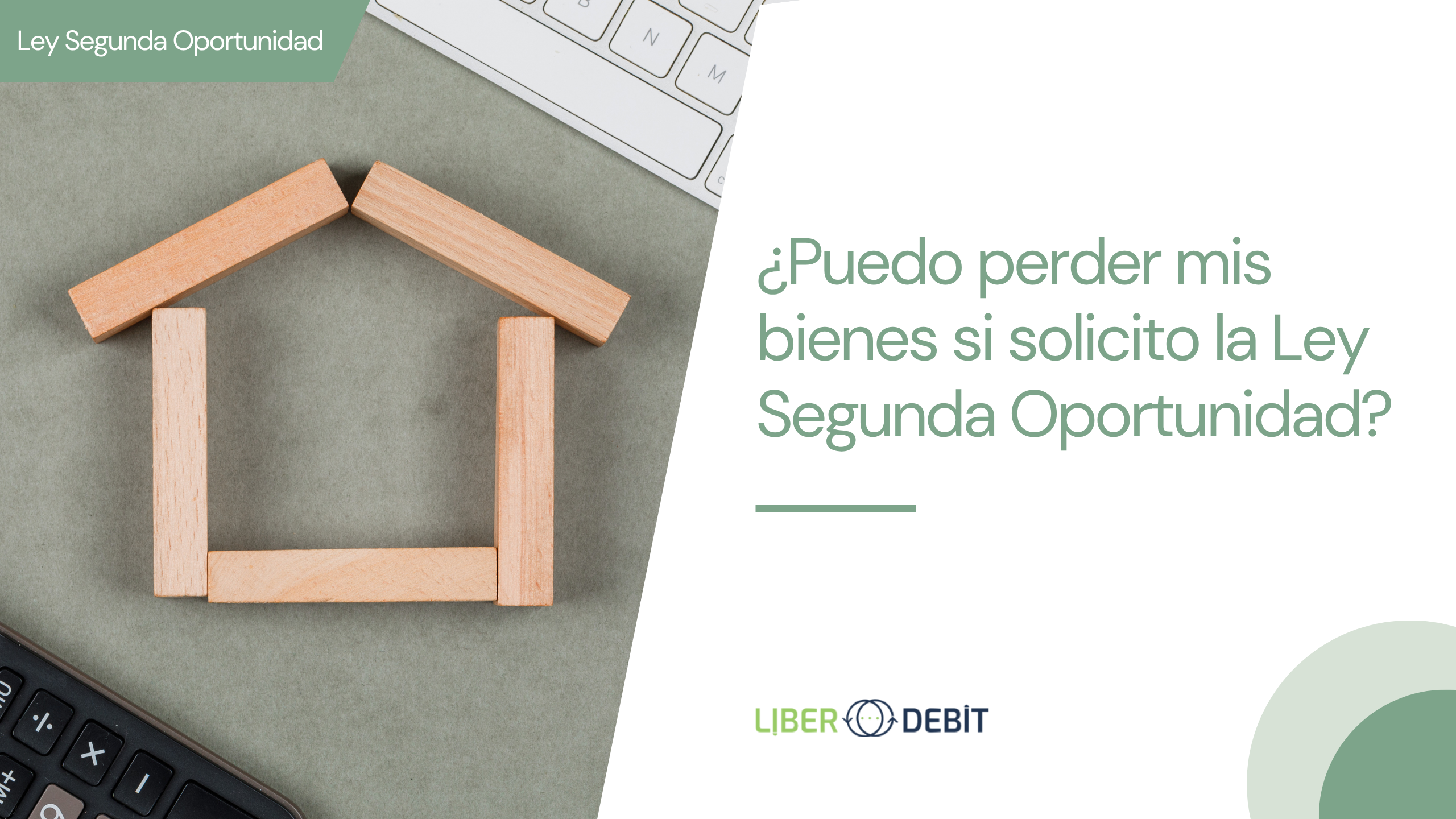puedo perder mis bienes si solicito la ley de la segunda oportunidad